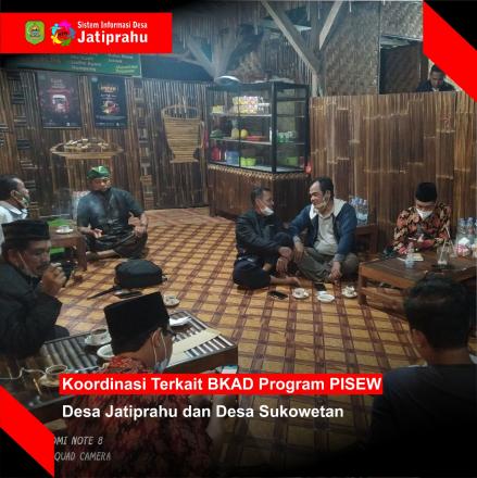 KOORDINASI BKAD PROGRAM PISEW DESA JATIPRAHU DAN DESA SUKOWETAN